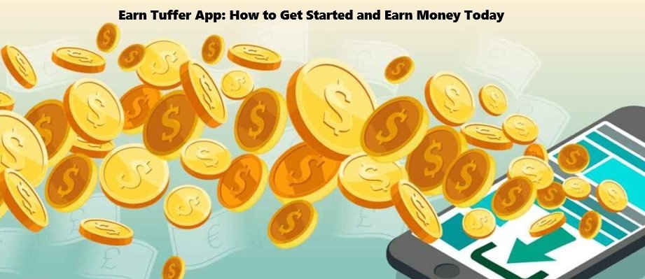 Earn Tuffer App